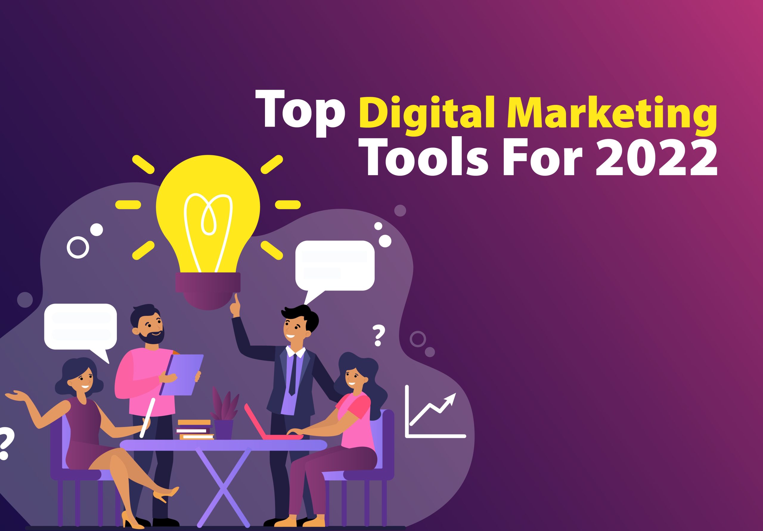 Top Digital Marketing Tools For 2022