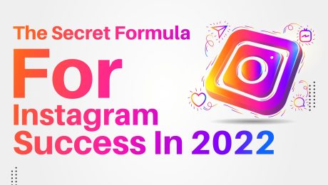 Secret Formula For Instagram Success In 2022
